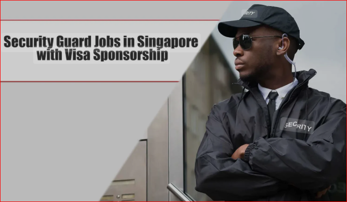 Security Guard Jobs in Singapore