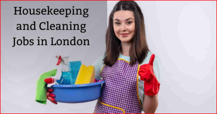 House Cleaner Jobs in London 2025